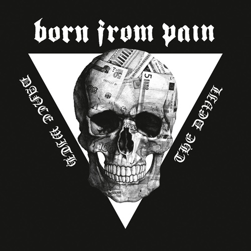 Born From Pain - Dance