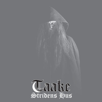 taake - stridens hus