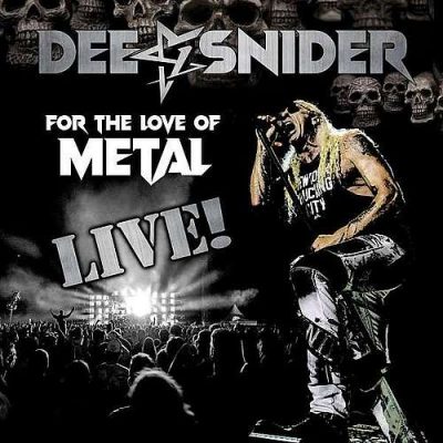 DEE SNIDER - For The Love Of Metal Live