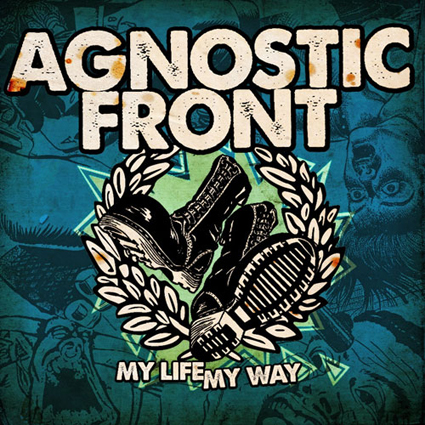 AGNOSTIC FRONT - My Life, My Way