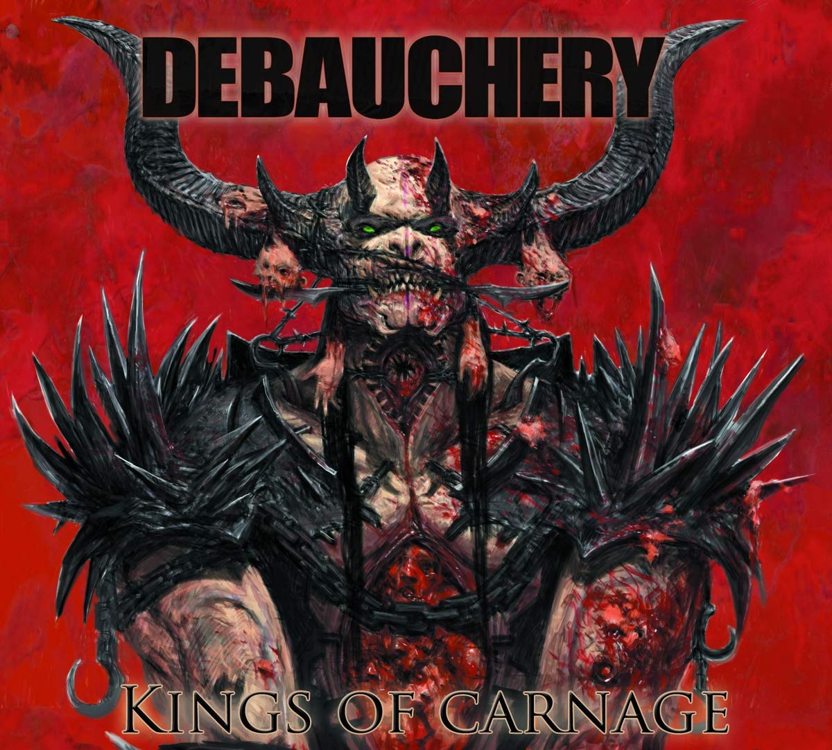 DEBAUCHERY - Blood For The Blood God