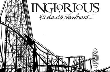 INGLORIOUS - Ride To Nowhere