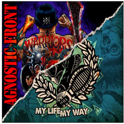 AGNOSTIC FRONT - Warriors /My Life, My Way