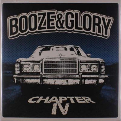BOOZE & GLORY - Chapter IV