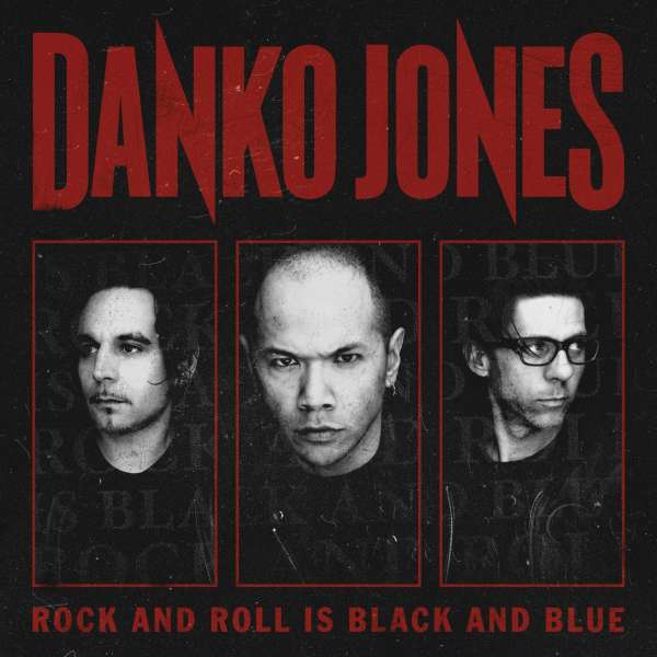 DANKO JONES - We Sweat Blood