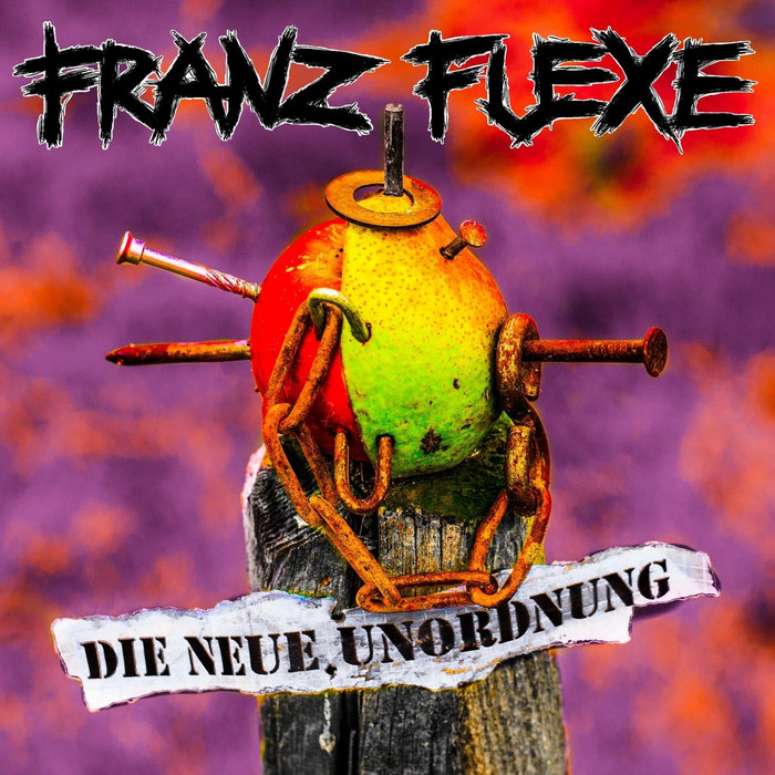 FRANZ FUEXE - Die Neue Unordnung