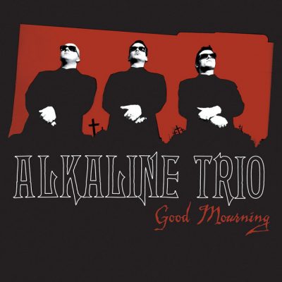 ALKALINE TRIO - Good Mourning