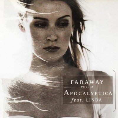 APOCALYPTICA - Faraway Vol. 2