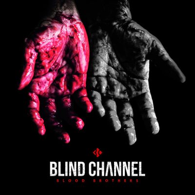 BLIND CHANNEL - Blood Brothers