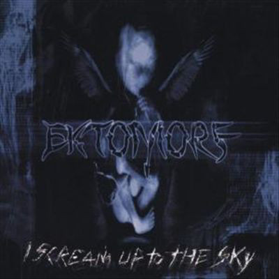EKTOMORF - I Scream Up To The Sky