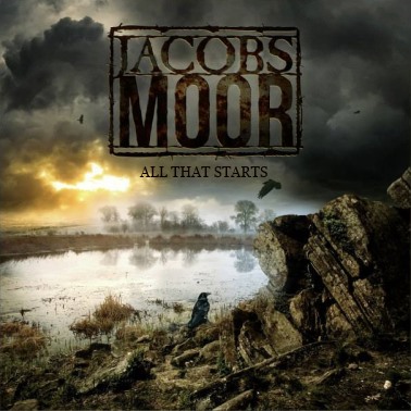 JACOBS MOOR - All That Starts