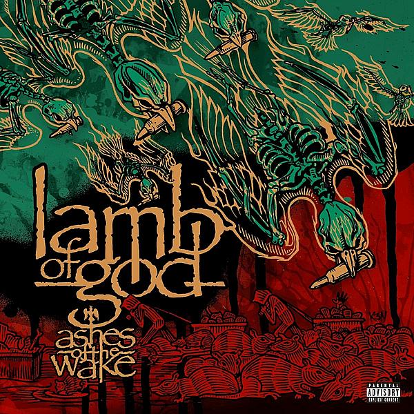 LAMB OF GOD - Ashes Of The Wake