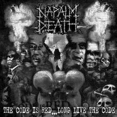 NAPALM DEATH - The Code Is Red… Long Live The Code