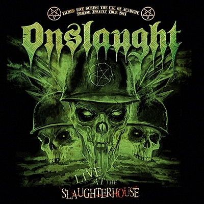 ONSLAUGHT - Live At The Slaughter House