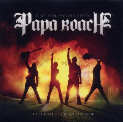PAPA ROACH - Time For Annihilation - On The Record And On The Road