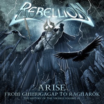 REBELLION - Arise - From Ginnugagap To Ragnarök - The History Of The Vikings Volume III