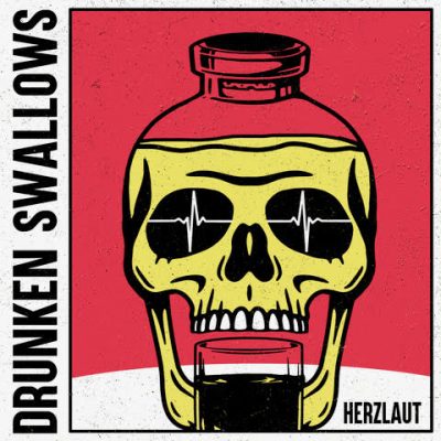 DRUNKEN SWALLOWS - Album "Herzlaut" kommt im August