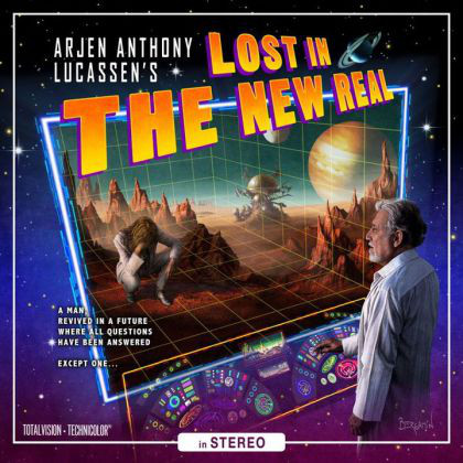 ARJEN ANTHONY LUCASSEN - Lost In The New Real