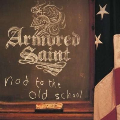 ARMORED SAINT - Nod To The Old School