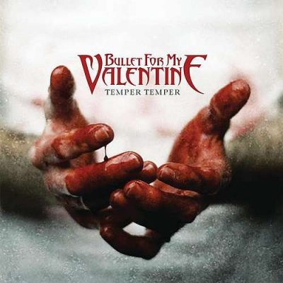 BULLET FOR MY VALENTINE - Temper Temper