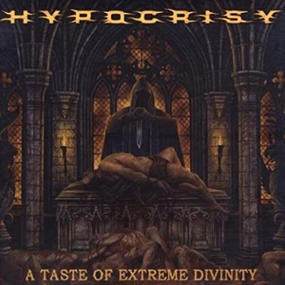 HYPOCRISY - A Taste Of Extreme Divinity