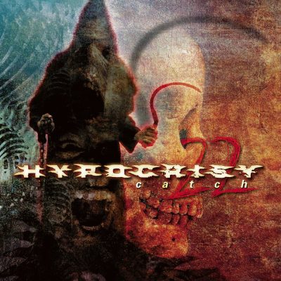 HYPOCRISY - Catch 22