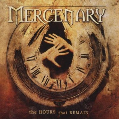 MERCENARY - The Hours That Remain