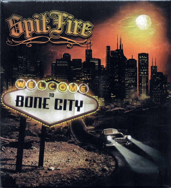 SPITFIRE - Welcome To Bone City