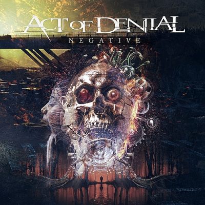 ACT OF DENIAL - Erstes Lebenszeichen der neuen Supergroup