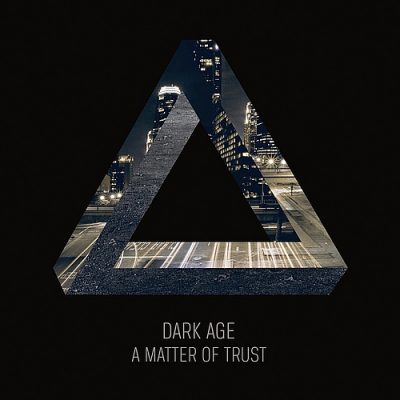 DARK AGE - A Matter Of Trust