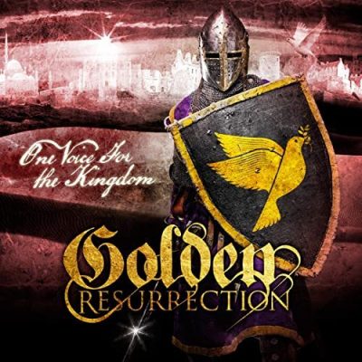GOLDEN RESURRECTION - One Voice For The King
