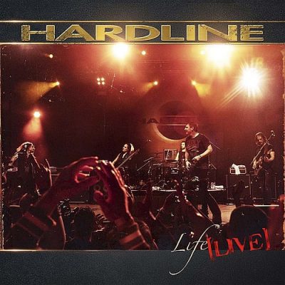 HARDLINE - Life Live!