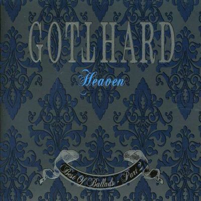 GOTTHARD - Heaven - Best Of Ballads Part II