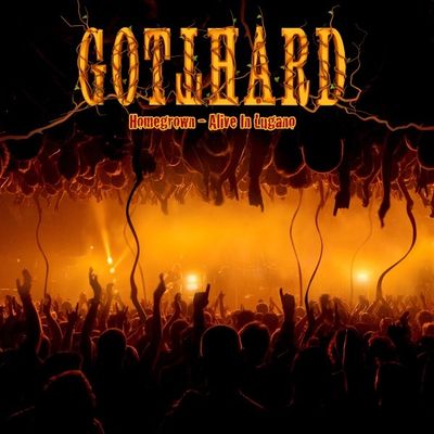 GOTTHARD - Homegrown - Alive In Lugano