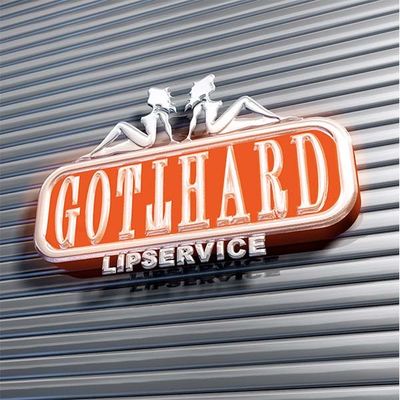 GOTTHARD - Lipservice