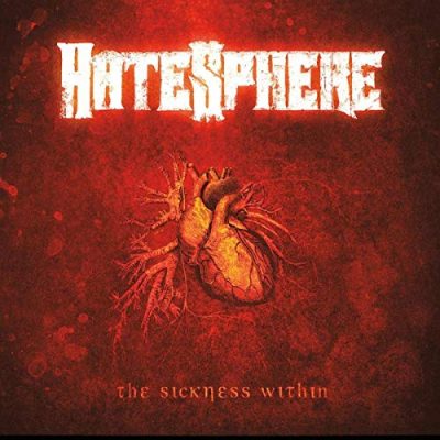 HATESPHERE - The Sickness Within