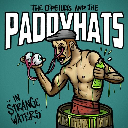 THE O'REYLLIS AND THE PADDYHATS - Fischen mit neuem Album in fremden Gewässern