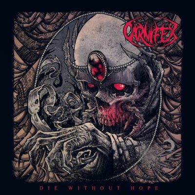 CARNIFEX - Die Without Hope