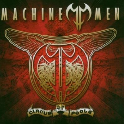 MACHINE MEN - Circus Of Fools