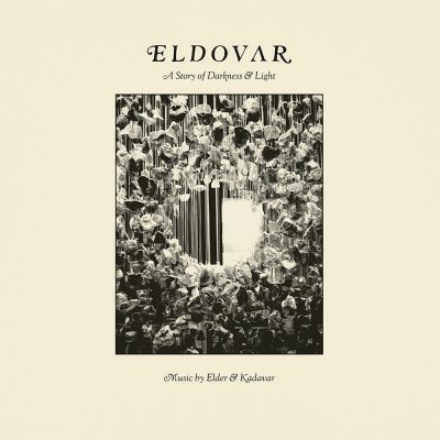ELDOVAR (KADAVAR / ELDER) - A Story Of Darkness & Light