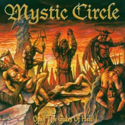 MYSTIC CIRCLE - Open The Gates Of Hell