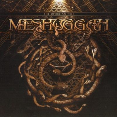 MESHUGGAH - The Ophidian Trek