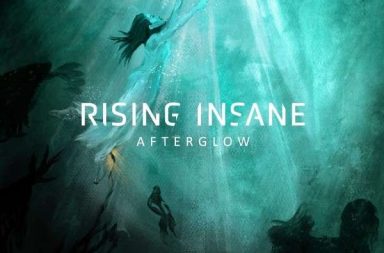 RISING INSANE - Afterglow