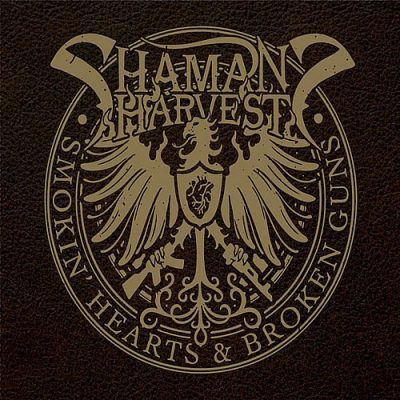 SHAMAN'S HARVEST - Smokin' Hearts & Broken Guns