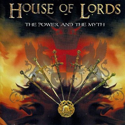HOUSE OF LORDS - The Power And The Myth