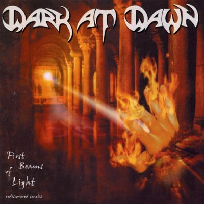 DARK AT DAWN - First Beams Of Light