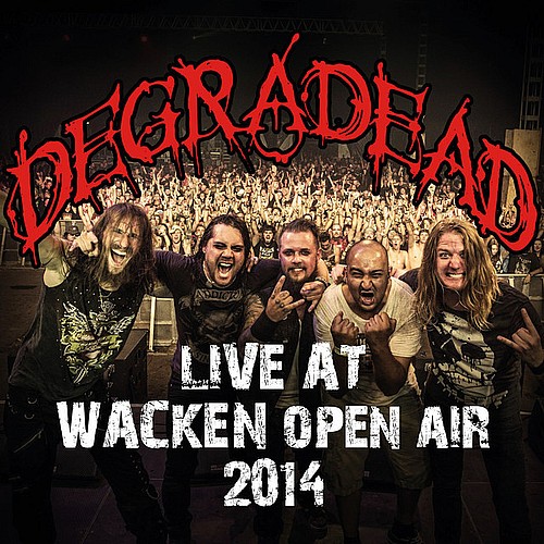DEGRADEAD - Live At Wacken 2014