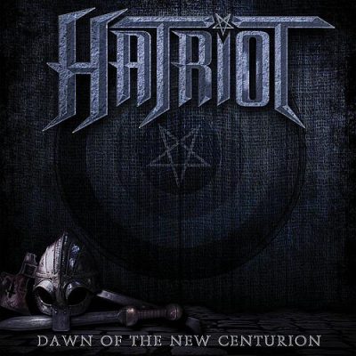 HATRIOT - Dawn Of The New Centurion