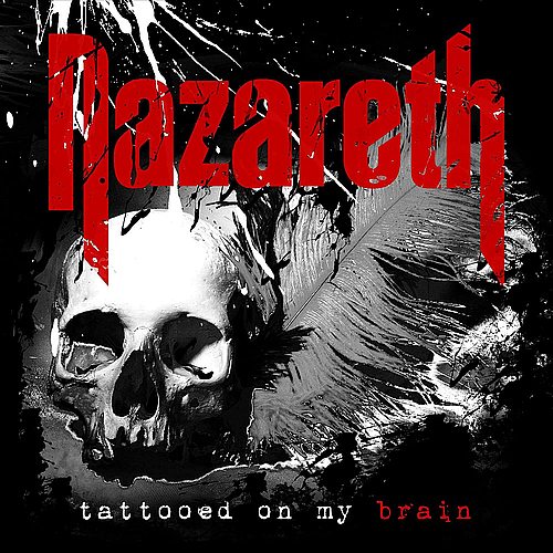 NAZARETH - Tatooed On My Brain