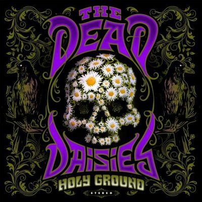 THE DEAD DAISIES - Holy Ground